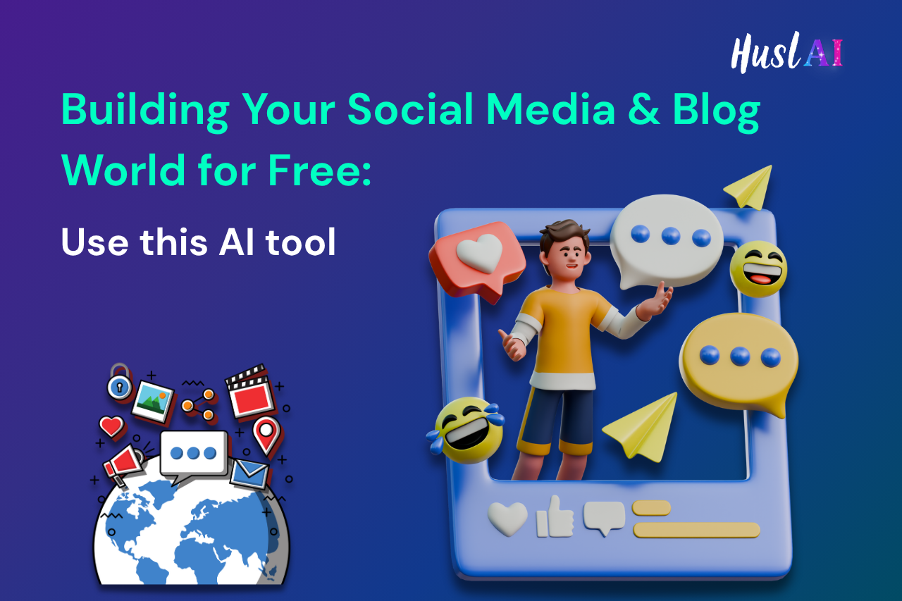 Building Your Social Media & Blog World for Free: Use this AI tool Building Your Social Media & Blog World for Free: Use this AI tool