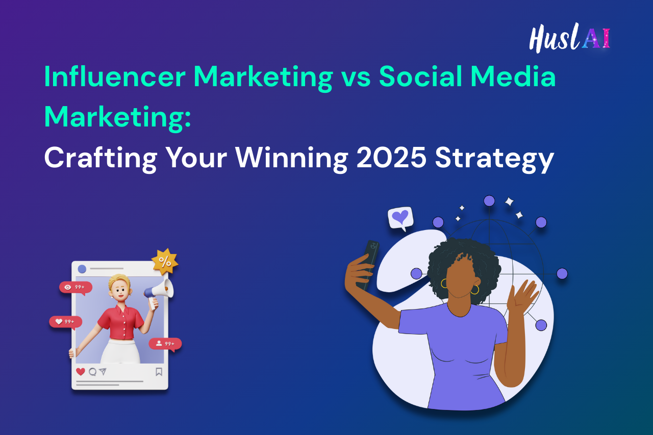 Influencer Marketing vs Social Media Marketing: Crafting Your Winning 2025 Strategy